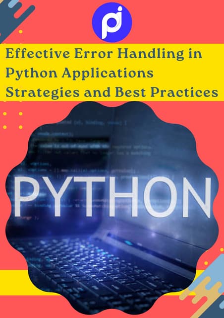Effective Error Handling in Python Applications Strategies and Best