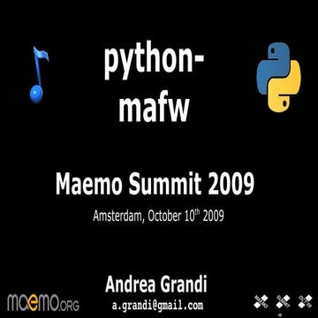 python-mafw intoduction at Maemo Summit 2009