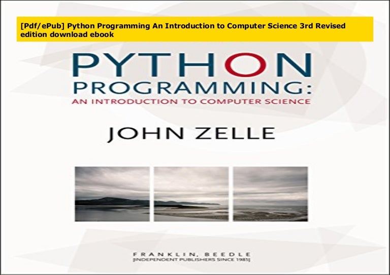 [Pdf/ePub] Python Programming An Introduction to Computer Science 3rd…