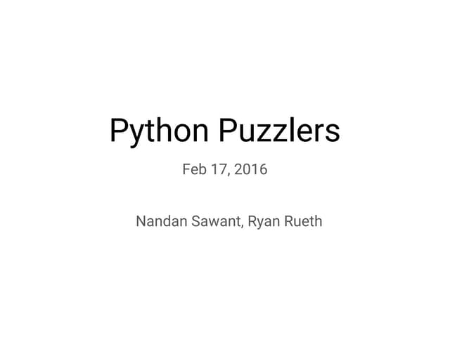 Python Puzzlers - 2016 Edition | PPT