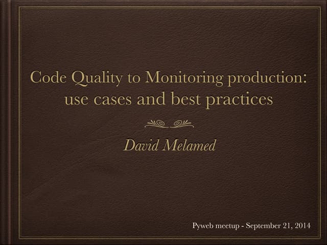 Python - code quality and production monitoring