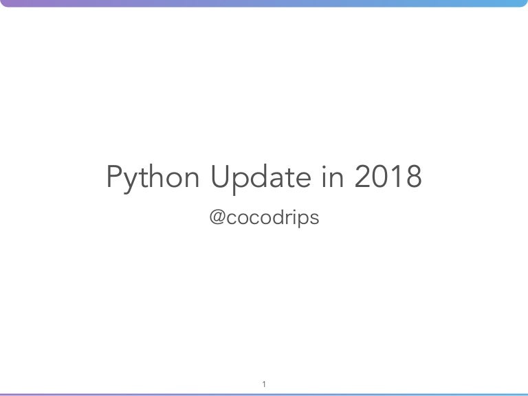 Python update in 2018 #ll2018jp