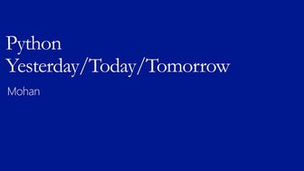 Python-Yesterday Today Tomorrow(What's new?)