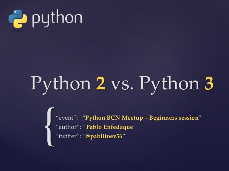 Python 2 vs. Python 3