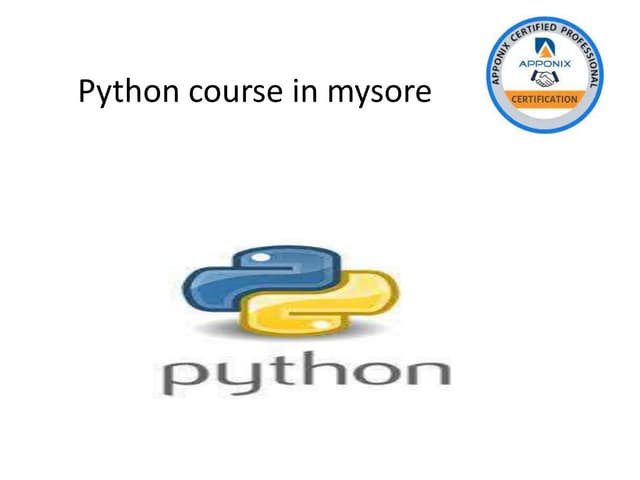 Python course in mysore 16 PPT Python course in mysore 16 PPT