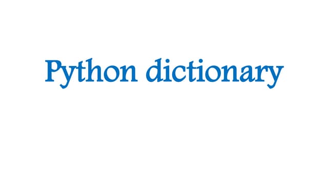 Python dictionary | PPTX