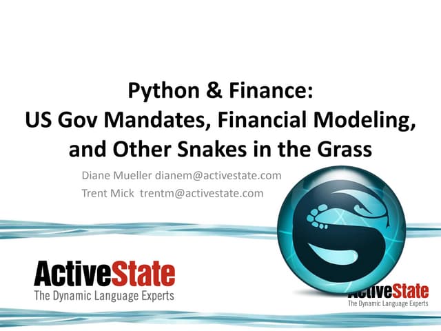 Python & Finance: US Government Mandates, Financial Modeling, and Other Snake...