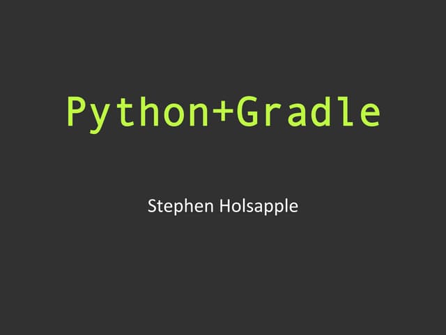 Python+gradle | PPT