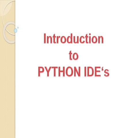 introduction to python IDE's | PPTX
