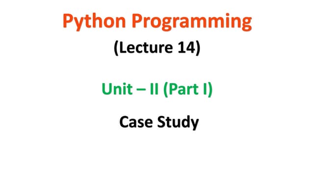 Python Programming | JNTUA | UNIT 2 | Case Study | 