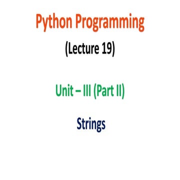 Python Programming | JNTUA | UNIT 3 | Strings | | PPT