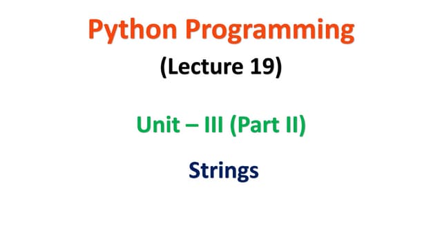 Python Programming | JNTUA | UNIT 3 | Strings | 