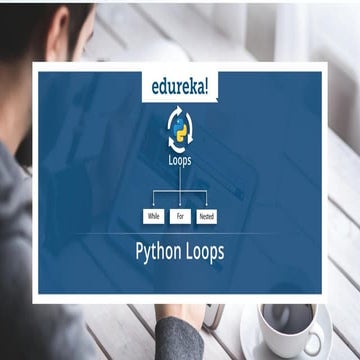 Python Loops Tutorial | Python For Loop | While Loop Python | Python ...