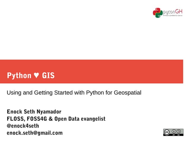 Python loves GIS - PyCon Ghana 2018