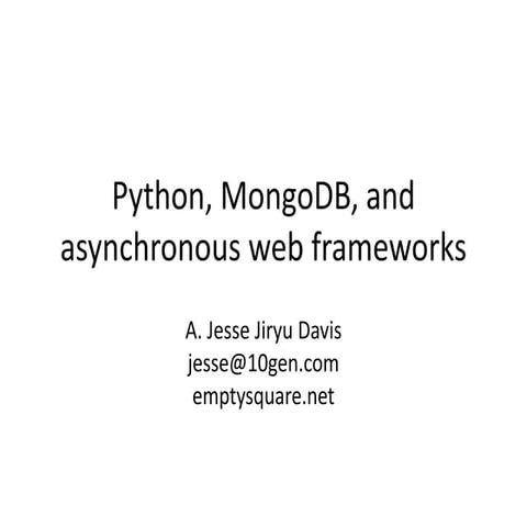 Python, async web frameworks, and MongoDB | PPT