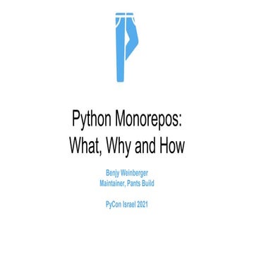 Python monorepos  what, why and how (shared)