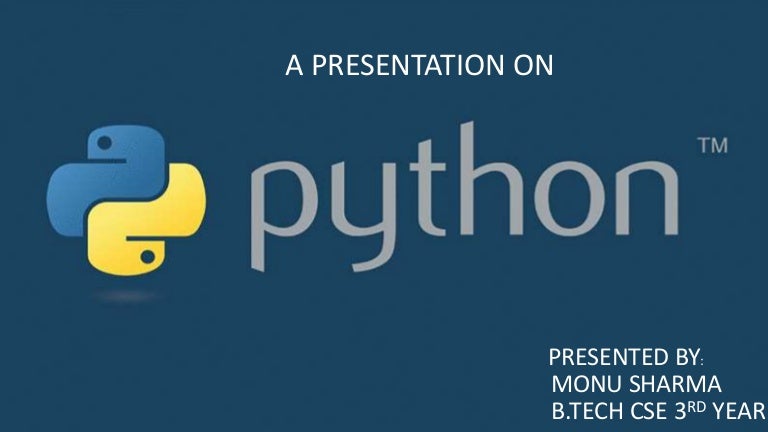 Python presentation by Monu Sharma