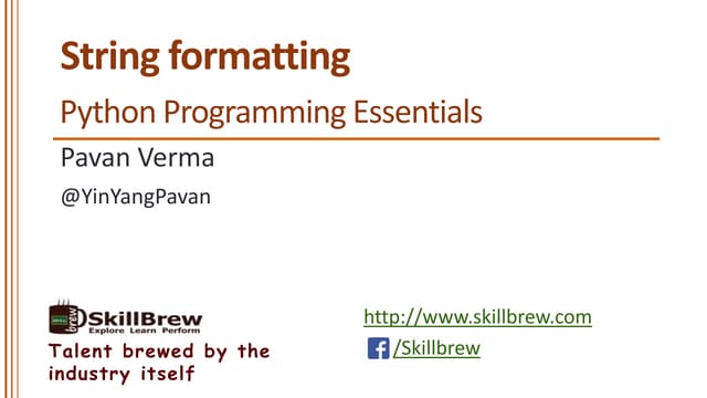 Python Programming Essentials - M9 - String Formatting | PPT