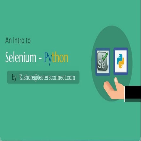 Introduction to Selenium Python by Kishore | PPT