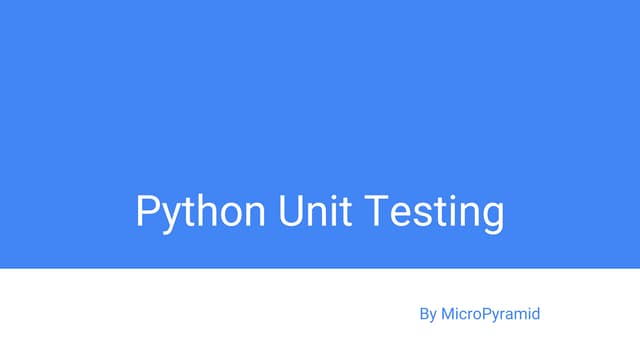 Unit Testing with Python | PPTX