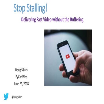 Stop Stalling: Video Delivery Best Practices