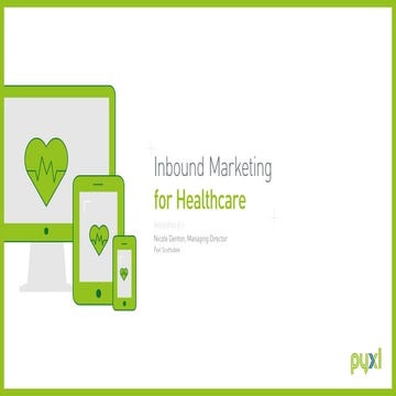 Pyxl Webinar: Inbound Marketing for Healthcare