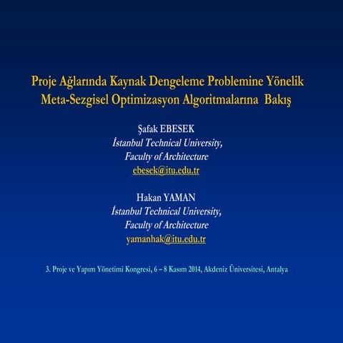 Proje Ağlarında Kaynak Dengeleme Problemine Yönelik Meta-Sezgisel Optimizasyon Algoritmalarına  Bakış