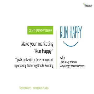 Make your Marketing “Run Happy”: Tips & Tools on Content Repurposing Featurin...