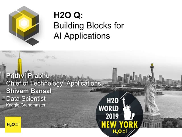 Prithvi Prabhu + Shivam Bansal, H2O.ai - Building Blocks for AI Applications - #H2OWorld 2019 NYC