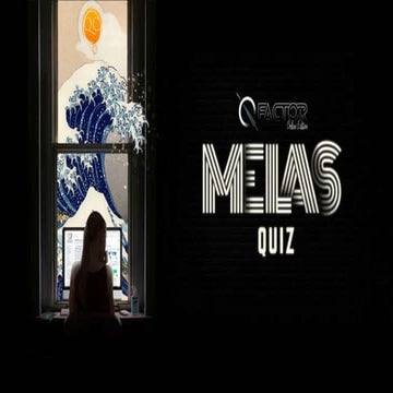 Q-Factor MELAS Quiz 2021 by QCNITW