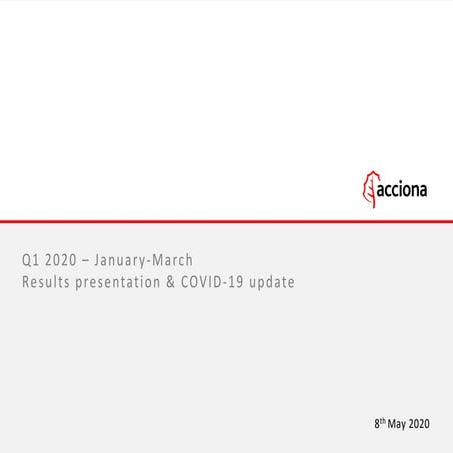 ACCIONA Results Presentation 1Q 2020