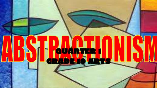 Q1 ARTS10 ABSTRACTIONISM Pptx Q1 Arts10 Abstractionism 230314065957 8640acc3 Thumbnail