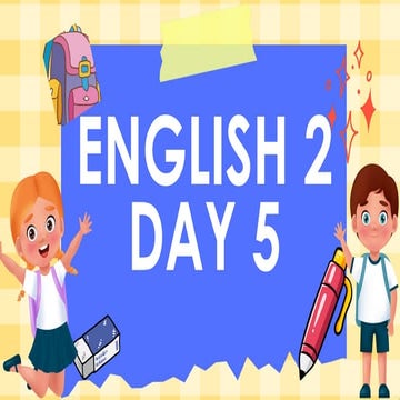 Q1-ENGLISH-W7-DAY-5.pptxlngl;as;mfpjweaepf,eaemdds