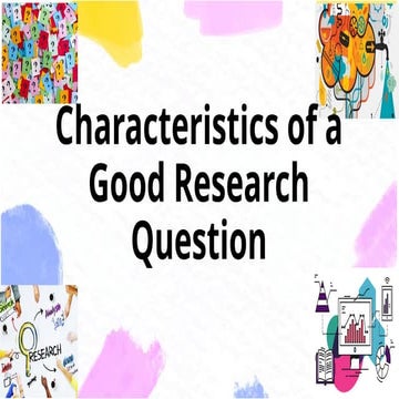 Q1-L7-Characteristics of a Good Research Question.pptx