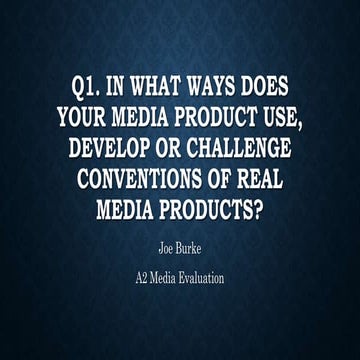 A2 Media evaluation question 1