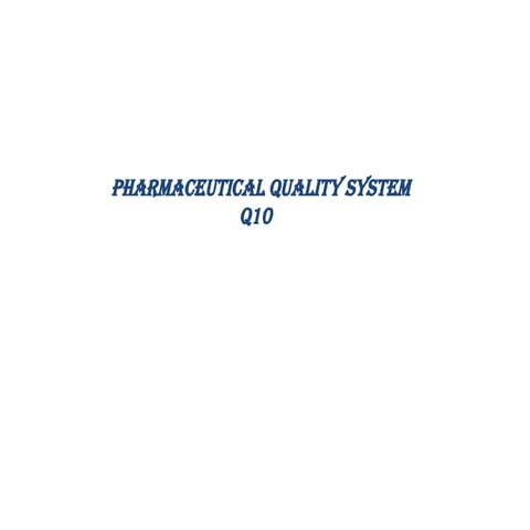 Q10 for pharmaceuticals guidelines pharma.pptx