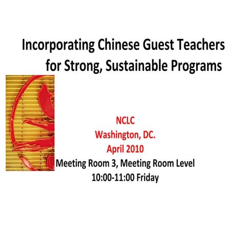 Q10 Incorporating Chinese Guest Teachers for Strong, Sustainable Programs 