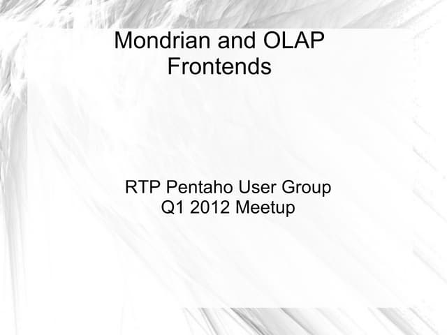 Mondrian and OLAP Overview