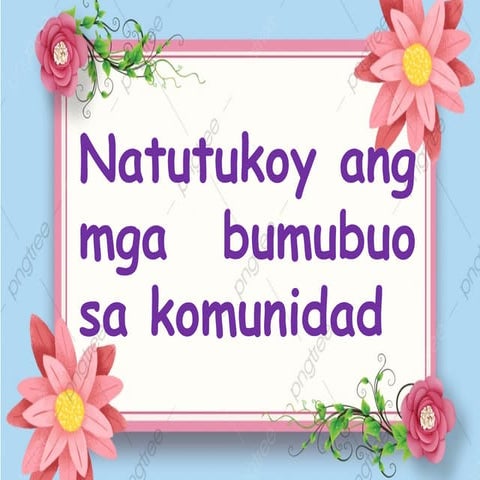 Q1_ARPAN_MOD 4_Natutukoy ang mga bumubuo sa komunidad.pptx