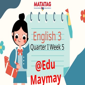 Q1 English3 Week5 PPT-MATATAG@edumaymay.pptx