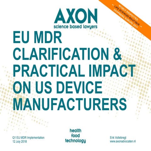 Q1 Medical Devices Regulation - practical consequences for manufacturers