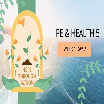QUARTER 1 PE AND HEALTH 5 WEEK 1 DAY 2.pptx