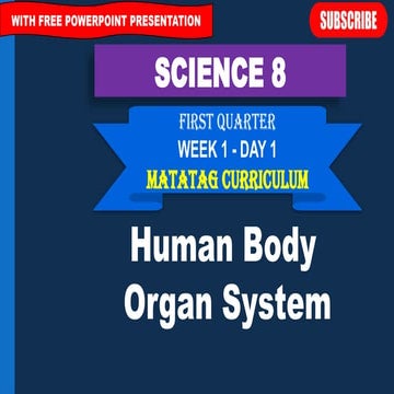 Quarter 1 science 8 week 1 human body organ systems | PPTX