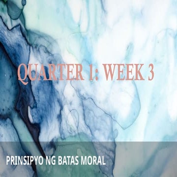 Q1_ Week 3_PRINSIPYO NG BATAS MORAL.pptx