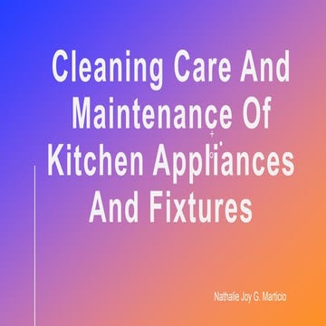 Q2 Cleaning Care and Maintenance of Kitchen Appliances and Fixtures.pptx
