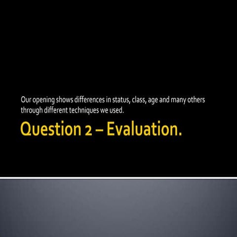 Q2 evaluation