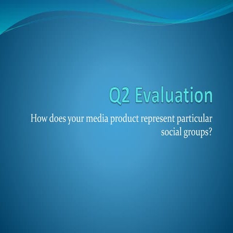 Q2 evaluation