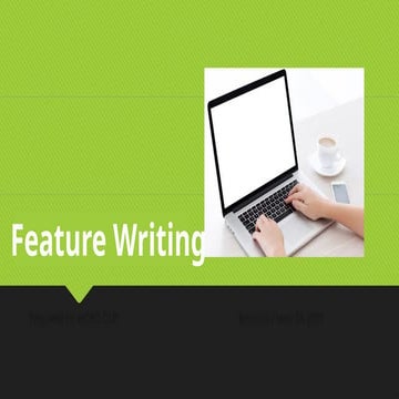 Q2_LESSONN 1_Feature-Writing-Ppt-Presentation.pptx