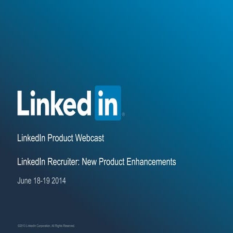New LinkedIn Recruiter Enhancements for Corporate Recruiters | Webcast