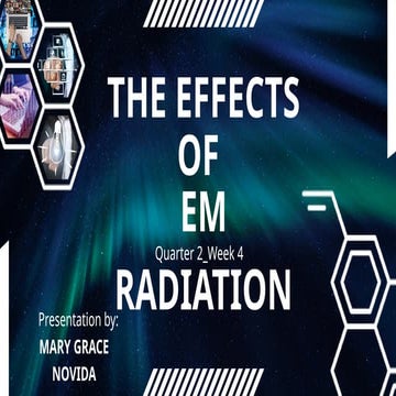 Q2_Week 4 The Effects of EM Radiation.pptx